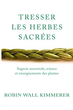 Télécharger le livre :  Tresser les herbes sacrées