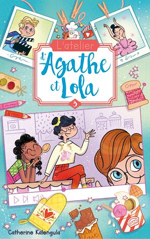 L'atelier d'Agathe et Lola - Tome 3 - La nouvelle voisine | Kalengula, Catherine. Auteur
