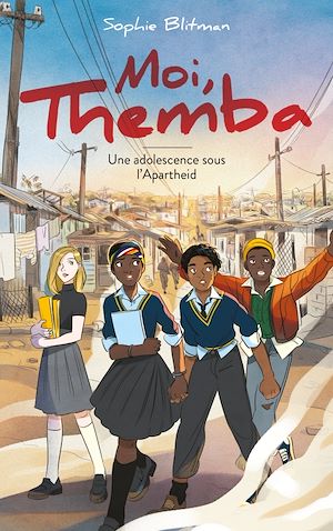 Moi, Themba - Une vie à part | Blitman, Sophie. Auteur