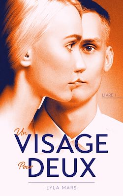Télécharger le livre :  Un visage pour deux - tome 1
