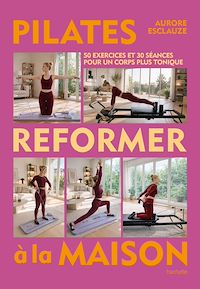 Téléchargez le livre :  Pilates reformer à la maison