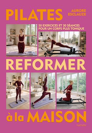 Téléchargez le livre :  Pilates reformer à la maison