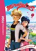 Télécharger le livre :  Miraculous 05 - Opération Saint-Valentin