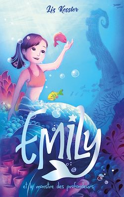 Télécharger le livre :  Emily - tome 2 - et le monstre des profondeurs