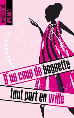 Télécharger le livre :  D'un coup de baguette tout part en vrille