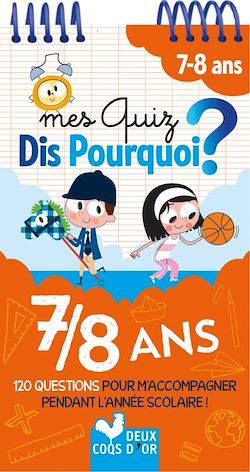 Télécharger le livre :  Mes quiz Dis pourquoi - 7/8 ans