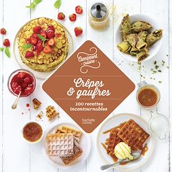 Télécharger le livre :  100 recettes de crêpes et gaufres