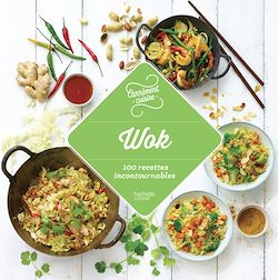 Télécharger le livre :  Wok 100 recettes incontournables