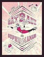Télécharger le livre :  Les gâteaux des SUPER MAMANS