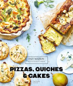 Télécharger le livre :  Pizzas, quiches et cakes