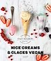 Télécharger le livre :  Nice Creams et Glaces Vegan