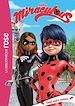 Télécharger le livre :  Miraculous 06 - Duel entre amies