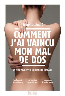 Télécharger le livre :  Comment j'ai vaincu mon mal de dos