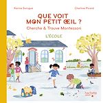 Télécharger le livre :  Bien Grandir Montessori - Mon petit oeil voit - L'école