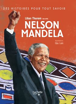 Télécharger le livre :  Des histoires pour tout savoir - Nelson Mandela