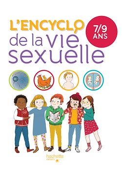 Télécharger le livre :  L'encyclo de la vie sexuelle 7-9 ans