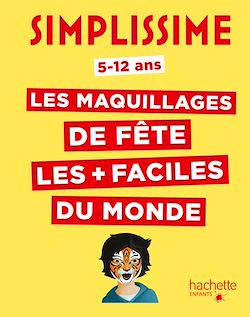Télécharger le livre :  Simplissime - Les maquillages pour enfants les plus faciles du monde
