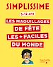 Télécharger le livre :  Simplissime - Les maquillages pour enfants les plus faciles du monde