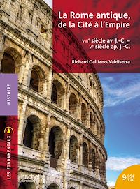 Téléchargez le livre :  Les Fondamentaux - Rome, de la Cité à l'Empire - Ebook epub