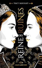 Télécharger le livre :  Grace and Fury - Tome 2 - Reine des ruines