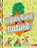 Download this eBook Mon super livre de la nature