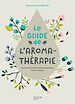 Télécharger le livre :  Le Guide de l'Aromathérapie