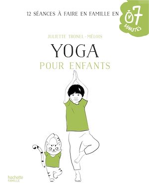 Yoga pour enfants | Tronel-Mélois, Juliette. Auteur