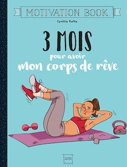 Télécharger le livre :  3 mois pour avoir mon corps de rêve
