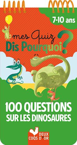 Télécharger le livre :  100 questions sur les dinosaures