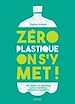 Télécharger le livre :  Zéro plastique on s'y met!