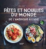 Download this eBook Pâtes et nouilles du monde