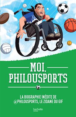 Télécharger le livre :  Moi, Philousports