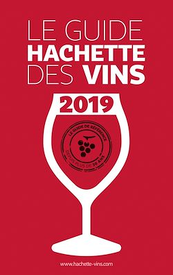 Télécharger le livre :  Guide Hachette des Vins 2019