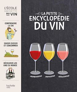 Télécharger le livre :  La petite encyclopédie Hachette des vins