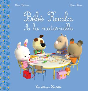 Bebe Koala A La Maternelle Nadia Berkane Ebook