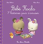 Télécharger le livre :  Bébé Koala Recueil - 7 histoires pour s'amuser