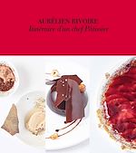 Download this eBook Itinéraire d'un chef pâtissier