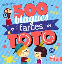 Télécharger le livre :  500 blagues et farces de Toto