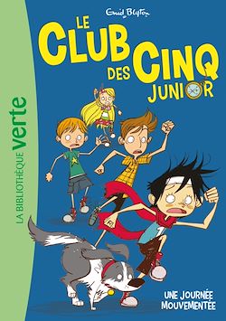Télécharger le livre :  Le Club des Cinq junior 07 - Une journée mouvementée