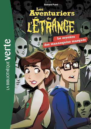 LES AVENTURIERS DE L'ETRANGE - T05 - LES AVENTURIERS DE L'ETRANGE 05 - LE MYSTERE DES MANNEQUINS MAS