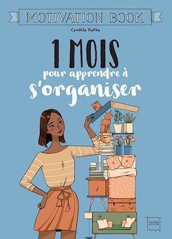 Télécharger le livre :  1 mois pour apprendre à s'organiser