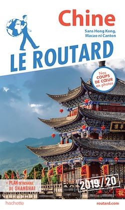Télécharger le livre :  Guide du Routard Chine 2019/20