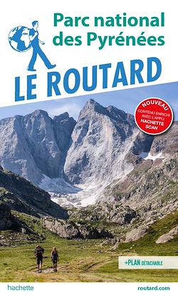Télécharger le livre :  Guide du Routard Parc national des Pyrénées