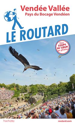 Télécharger le livre :  Guide du Routard Vendée Vallée