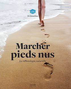 Télécharger le livre :  Marcher pieds nus