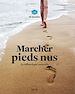 Télécharger le livre :  Marcher pieds nus