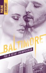 Télécharger le livre :  Baltimore - 2,5 - Pour un instant d'incompréhension : une nouvelle dans l'univers de la série