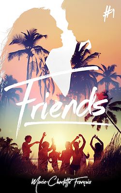 Télécharger le livre :  Friends - tome 1