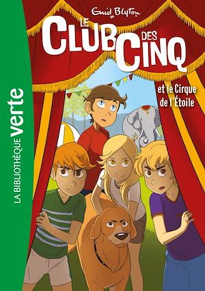Téléchargez le livre :  Le Club des Cinq 06 - Le Club des Cinq et le cirque de l'étoile