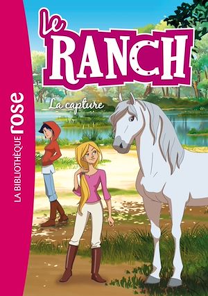 Téléchargez le livre :  Le Ranch 29 - La Capture